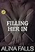 Filling Her In: (A MMF Taboo, Menage, Backdoor, Fertile Erotica)