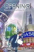 Opening: The Adventures of Chase Manhattan