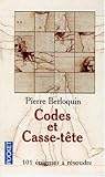 Codes et casse-tête -101 énigmes à résoudre