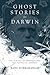 Ghost Stories for Darwin by Banu Subramaniam