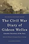 The Civil War Diary of Gideon Welles, Lincoln's Secretary of ... by Gideon Welles