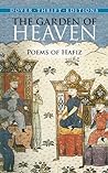 The Garden of Heaven: Poems of Hafiz