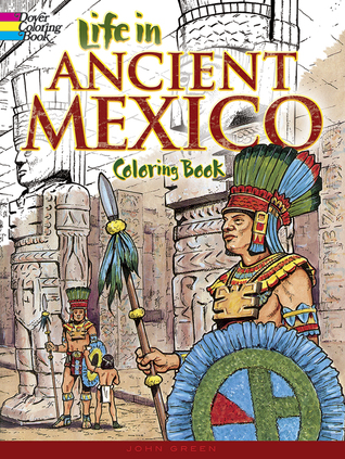 Life in Ancient Mexico Coloring Book (Paperback)