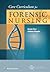 Core Curriculum for Forensic Nursing