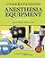 Understanding Anesthesia Equipment (Dorsch, Understanding Anesthesia Equipment)