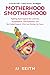 Motherhood Smotherhood: Fig...