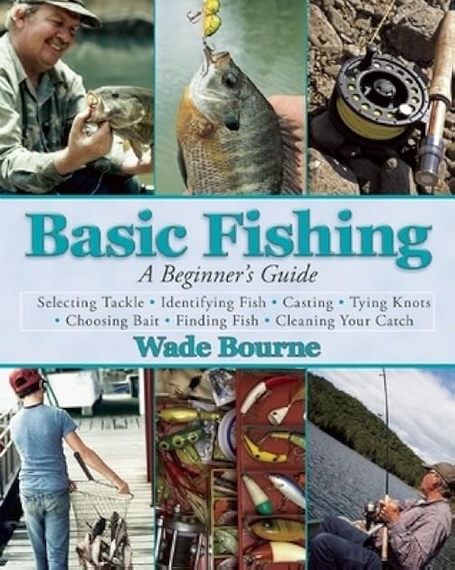 Basic Fishing: A Beginner's Guide