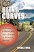 Blind Curves: A Woman, a Motorcycle, and a Journey to Reinvent Herself