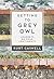 Getting to Grey Owl: Journeys on Four Continents