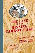 The Case of the Missing Carrot Cake