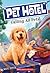 Calling All Pets! (Pet Hote...