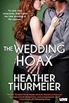 The Wedding Hoax by Heather Thurmeier