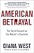 American Betrayal: How We Lost America's Core Beliefs, Who Stole Them, and How We Can Get Them Back