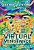 Virtual Vengeance: A journey from man to machine