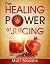 The Healing Power Of Juicing