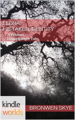 Elena: Mistaken Identity (The Vampire Diaries; Petrova Doppelganger #1)