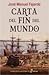 Carta del Fin del Mundo (Fi...