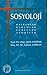 Sosyoloji : Kavramlar Kurumlar Süreçler Teoriler