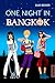 One night in Bangkok