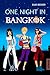 One night in Bangkok