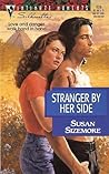Stranger by Her Side (Silhouette Intimate Moments, No 826)