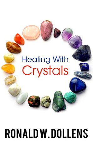 Healing with Crystals (Kindle Edition)
