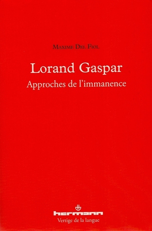 Lorand Gaspar : approches de l'immanence (Paperback)