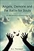 Angels, Demons and the Battle for Souls by S.J. Thomason