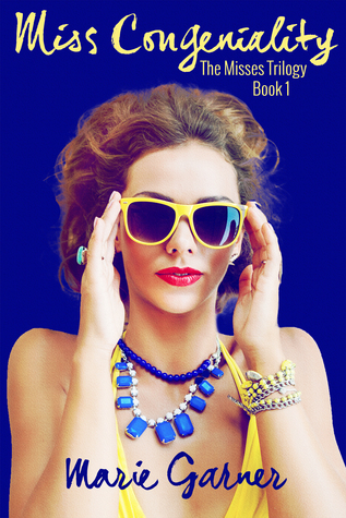 Miss Congeniality (The Misses Trilogy, #1)