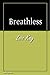 Breathless