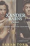 Xander Barns Series: Always Wanted, Wanted Always, Calling Forever Xander Barns Series: Always Wanted, Wanted Always, Calling Forever
