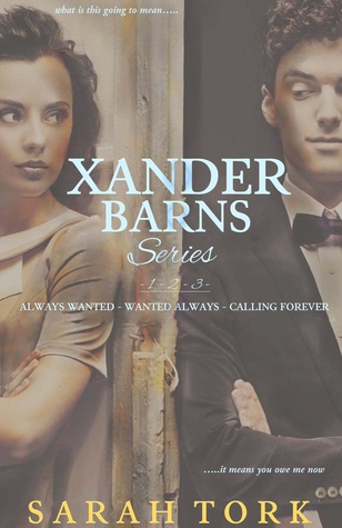 Xander Barns Series: Always Wanted, Wanted Always, Calling Forever