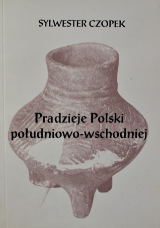 Pradzieje Polski południowo-wschodniej (Paperback)