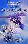 Ennara and the Book of Shadows by Angela Shelley