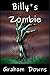 Billy's Zombie by Graham Downs Billy's Zombie by Graham Downs