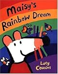 Maisy's Rainbow Dream