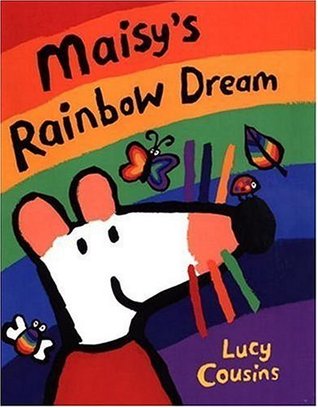 Maisy's Rainbow Dream (Hardcover)
