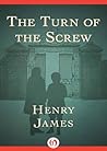 The Turn of the Screw by Henry James The Turn of the Screw by Henry James