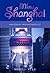 Minu Shanghai. Maatüdruk megametropolis by Anneli Vilu