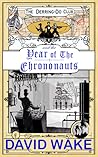 The Derring-Do Club and the Year of the Chrononauts (The Derring-Do Club, #2)
