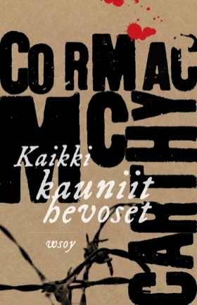Kaikki kauniit hevoset (Rajatrilogia, #1)