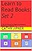 Learn to Read Books: Set 2: A Set of 6 Books for Beginning Readers Written by a Teacher (Learn to Read Series)