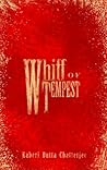 Whiff of Tempest by Kaberi Dutta Chatterjee