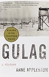 Gulag by Anne Applebaum
