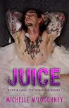 Juice by Michelle McLoughney