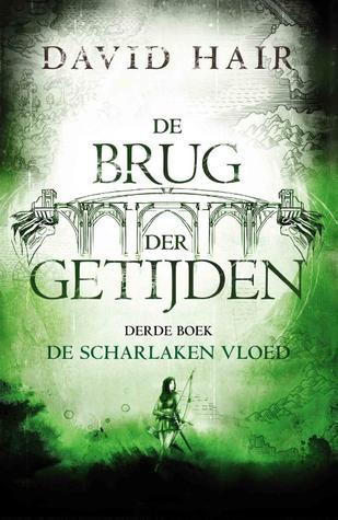 De scharlaken vloed (De brug der getijden, #3)