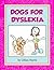Dogs For Dyslexia