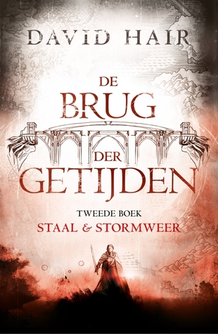 Staal en stormweer (De brug der getijden, #2)