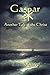 Gaspar: Another Tale of the Christ