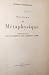 Système de métaphysique implicite dans les postulats de toute connaissance possible